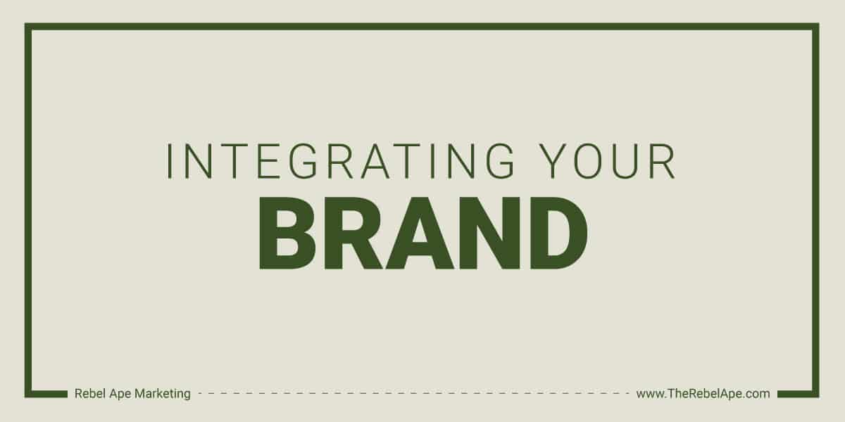 Integrating Your Brand
